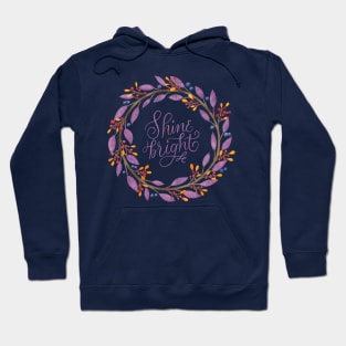 Floral wreath: Shine bright Hoodie